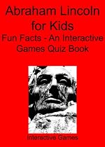 Abraham Lincoln for Kids - An Interactive Games Book - Quiz Edition-From Free Kindle Books Library