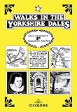 Walks in the Yorkshire Dales: Jack Keighley's 50 Favourite Routes