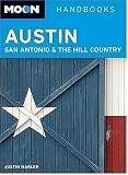 Moon Austin, San Antonio, and the Hill Country (Moon Handbooks) (Moon Handbooks Austin, San Antonio, & the Hill Country)