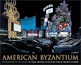 American Byzantium: Photographs of Las Vegas (University of Arizona Southwest Center series)
