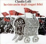 Ho Visto Anche Degli Zingari Felici