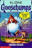 Chicken, Chicken (Goosebumps (Unnumbered Sagebrush))