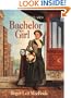Bachelor Girl (Little House the Rose Years)