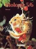 Produkt-Bild: Biologie - Hessen: Biologie, Ausgabe Hessen, Bd.5/6, 5./6. Schuljahr, Neubearbeitung f&uuml;r alle Schulformen
