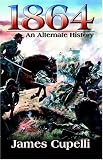 1864: An Alternate History