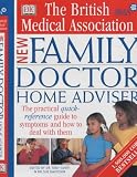 The British Medical Association new family doctor home advisor