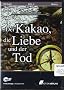 Der Kakao, die Liebe und der Tod, MP3-DVD