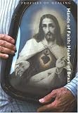 Hands of Faith: Healers of Brazil (Profiles in Healing series)