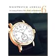 Wristwatch Annual 2006: The Catalog Of Producers, Prices, Models And Specifications by  Peter Braun