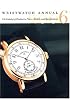 Wristwatch Annual 2006: The Catalog Of Producers, Prices, Models And Specifications