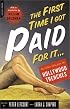 The First Time I Got Paid for It