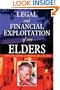 Legal And Financial Exploitation Of Our Elders
