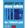 Passeport pour les deux infinis - Vers l'infinimen&hellip de Nicolas Arnaud