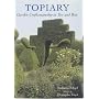 Topiary: Garden Craftsmanship in Yew and Box