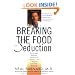 Breaking the Food Seduction: The Hidden Reasons Behind Food Cravings---And 7 Steps to End Them Naturally