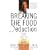 Breaking the Food Seduction: The Hidden Reasons Behind Food Cravings---And 7 Steps to End Them Naturally