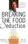 Breaking the Food Seduction