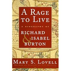 A Rage to Live: A Biography of Richard and Isabel Burton