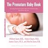The Premature Baby Book: Everything You Need to Know About Your Premature Baby from Birth to Age One
