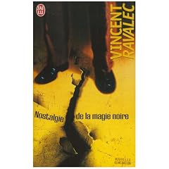 Nostalgie de la magie noire