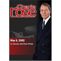 Charlie Rose with Peter O'Toole (May 6, 2002)