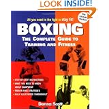Boxing: The Complete Guide to Training and Fitness by Danna Scott