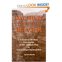 Day Hikes from the River: A Guide to 75 Hikes from Camps on the Colorado River in Grand Canyon National Park