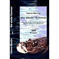 Nie wieder Hummer: Eine widerw�rtige Geschichte �ber einen Segelt�rn durch die kroatische Adria
