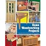 Home Woodworking Projects: Beautiful & Functional Items for Every Room