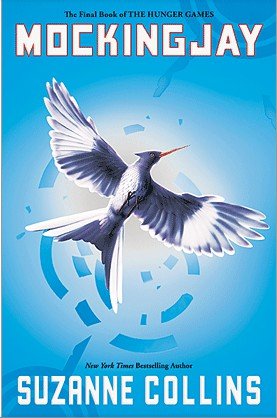 Mockingjay (Hunger Games Trilogy, Book 3)