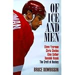 Of Ice and Men; Dominik Hasek, Chris Chelios, Steve Yzerman, GlenSather: The Craft of Hockey book cover