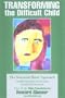 Transforming The Difficult Child- 6 Hour Seminar on DVD