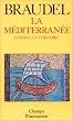 La m�diterran�e. Tome I. L'espace et l'histoire