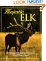 Majestic Elk (Majestic Wildlife Library)