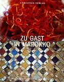 Zu Gast in Marokko - Maria Seguin-Tsouli, Marie-Pascale Rauzier, Herve Amiard