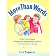 More Than Words: Helping Parents Promote Communication and Social Skills in Children with Autism... by  Fern Sussman