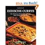 Indische Currys. Die 50 besten Originalrezepte aus allen Teilen des Landes