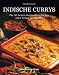 Indische Currys. Die 50 besten Originalrezepte aus allen Teilen des Landes