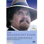 The Magnificent Evans
