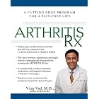 Arthritis Rx: A Cutting-Edge Program for a Pain-Free Life by Vijay Vad