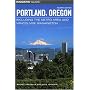 Insiders' Guide to Portland, Oregon: Including the Metro Area and Vancouver, Washington (Insiders' Guides)