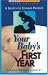 Your Baby's First Year: A Guide for Teenage Parents (Teen Pregnancy and Parenting Series)