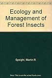 Ecology and management of forest insects