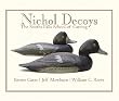 Nichol Decoys: The Smiths Falls School of Carving (Quarry Heritage Books)