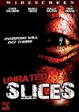 Slices [DVD] [2009] [Region 1] [US Import] [NTSC]