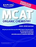 Kaplan MCAT Organic Chemistry 2009-2010
