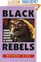 Black Rebels : African-Caribbean Freedom Fighters in Jamaica