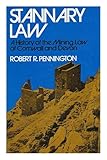 Stannary law : a history of the mining law of Cornwall and Devon