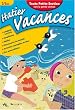 Un �t� avec Nina et Lino de la Toute Petite Section vers la Petite Section : 2/3 Ans
