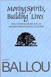Moving Spirits, Building Lives: Church Musician as Transformational Leader